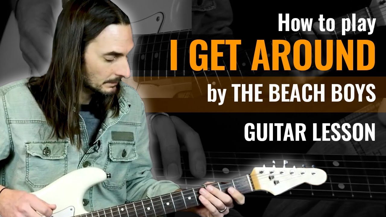 Урок игры на гитаре I Get Around — The Beach Boys — Соло включено