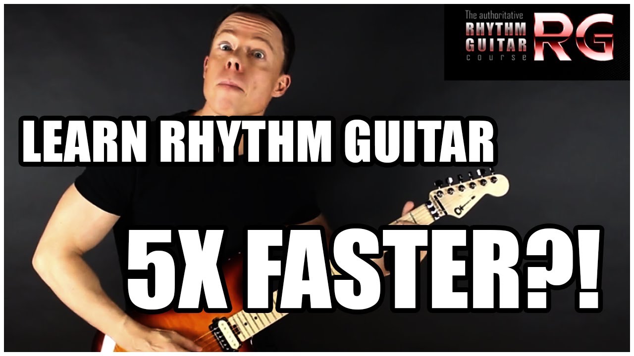Rhythm guitar mastery 5X faster!? - It IS possible