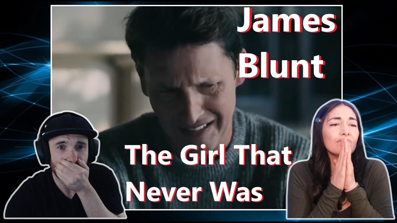James Blunt | The Girl That Never Was (First Time Hearing) Reaction