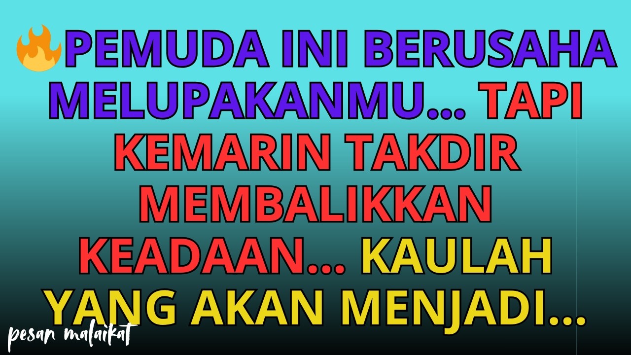 🔥Pemuda ini berusaha melupakanmu… tapi kemarin takdir membalikkan keadaan… kaulah yang akan menjadi…
