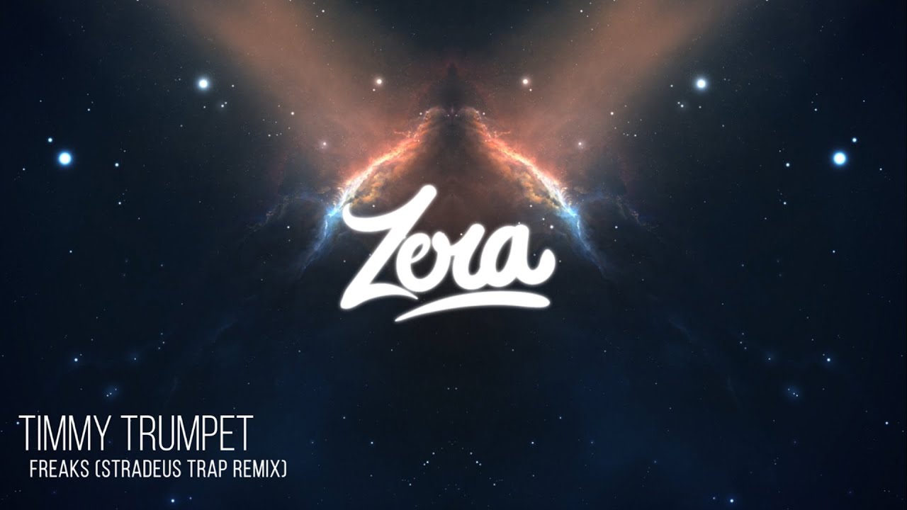 Timmy Trumpet - Freaks (Stradeus Trap Remix)