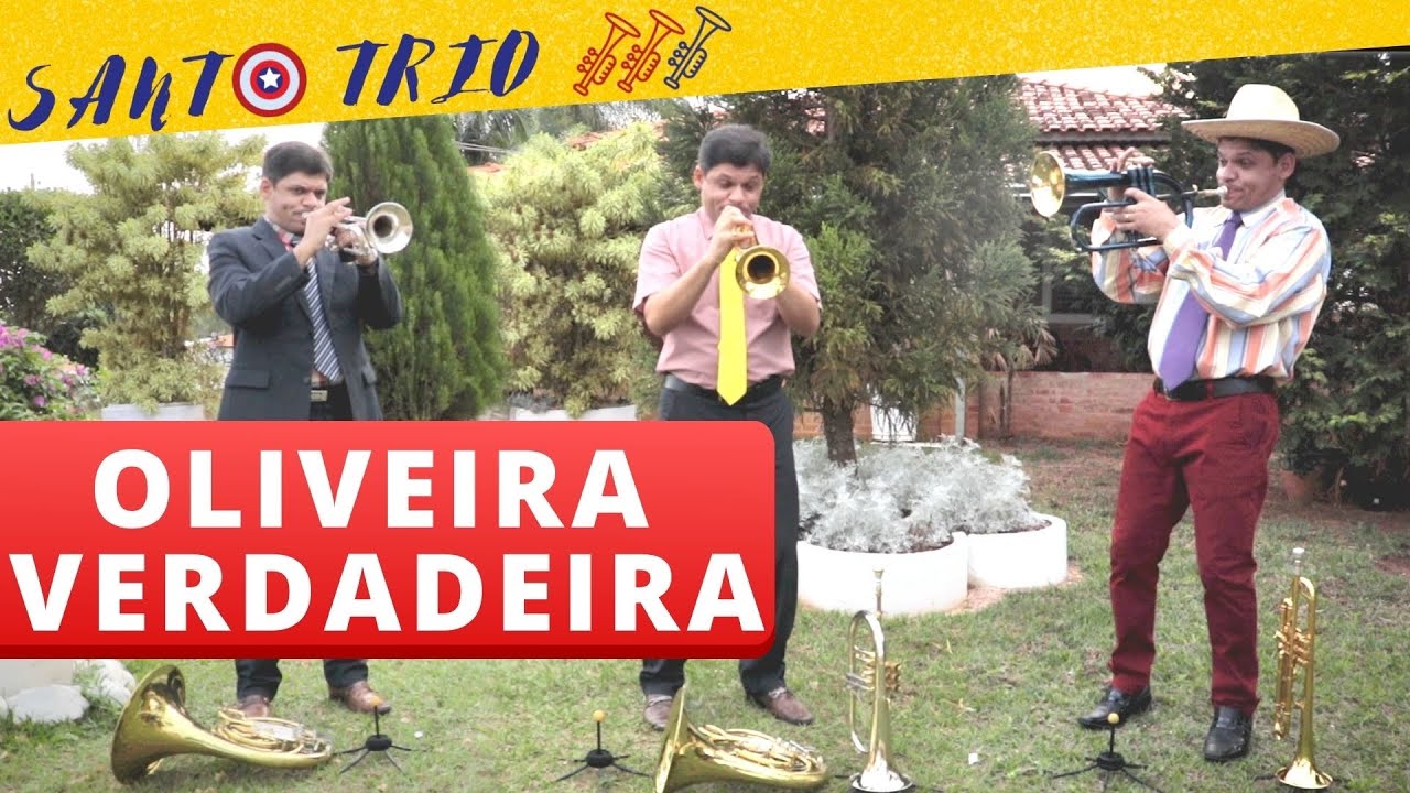 Oliveira Verdadeira - Santo Trio
