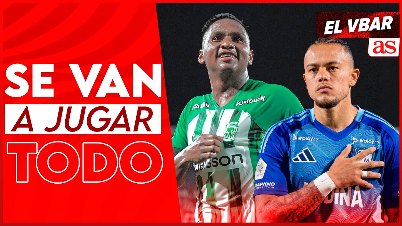 Pronósticos del clásico ¿Goleada de Nacional o Millonarios da la sorpresa en el Atanasio? | El Vbar