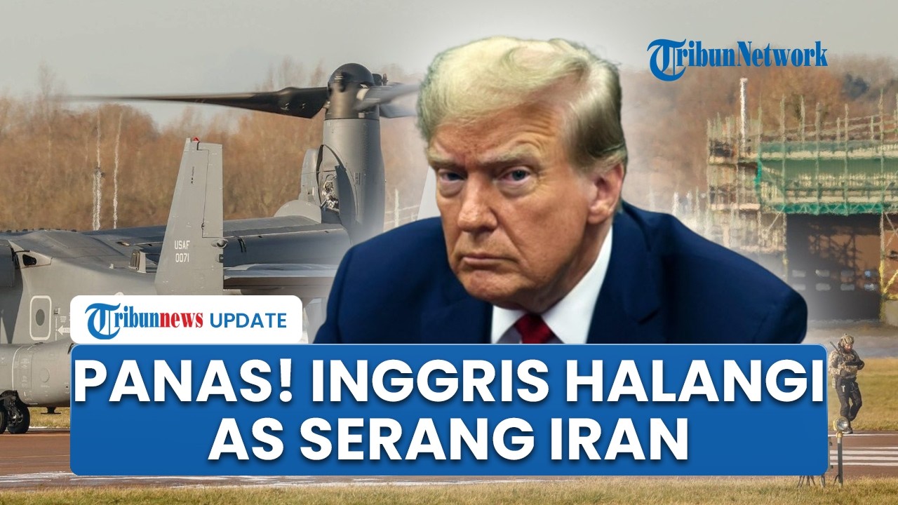 Inggris Bantu Iran, Kini Murka hingga Larang AS Gunakan Pangkalan RAF untuk Serang Teheran
