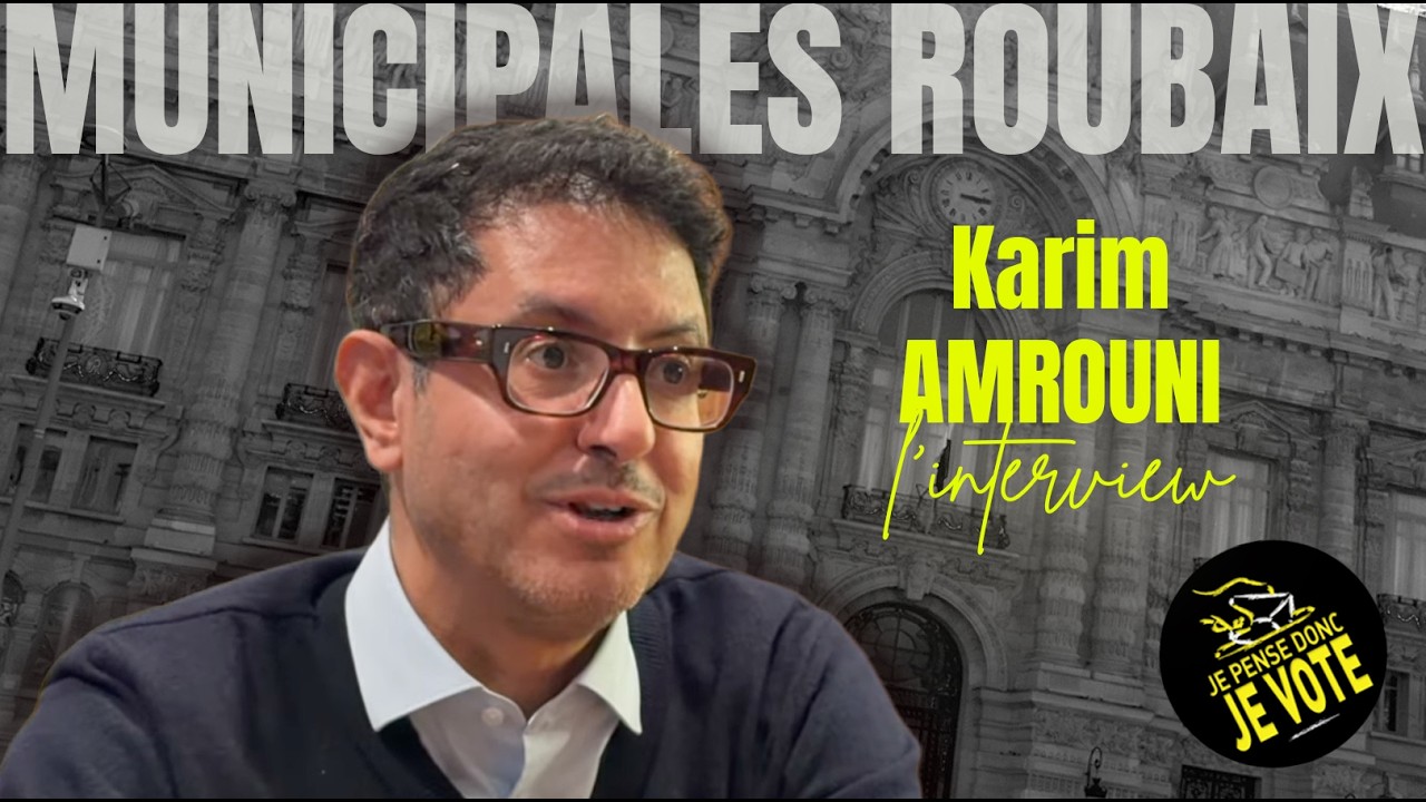 Karim AMOURNI, Municipales 2026 (Agir au coeur de Roubaix)