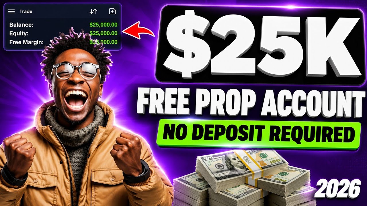FREE $25K Prop Firm Account (No Deposit) 2026