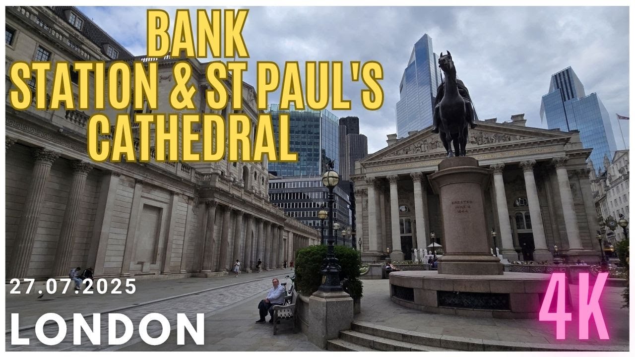 London Walk: Bank Station & St Paul's Cathedral – City of London Tour || 4K || 27.07.2025