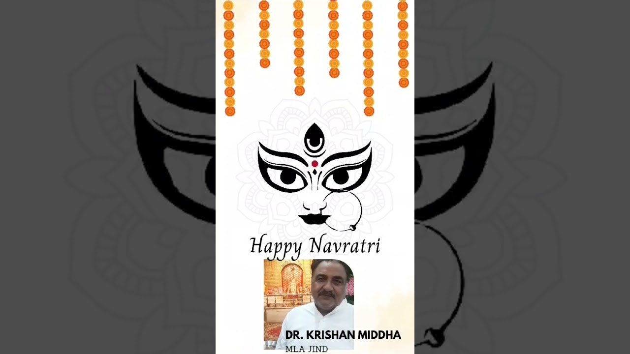Happy Navratri wishes to you all | By Dr. Krishan Middha (MLA Jind).