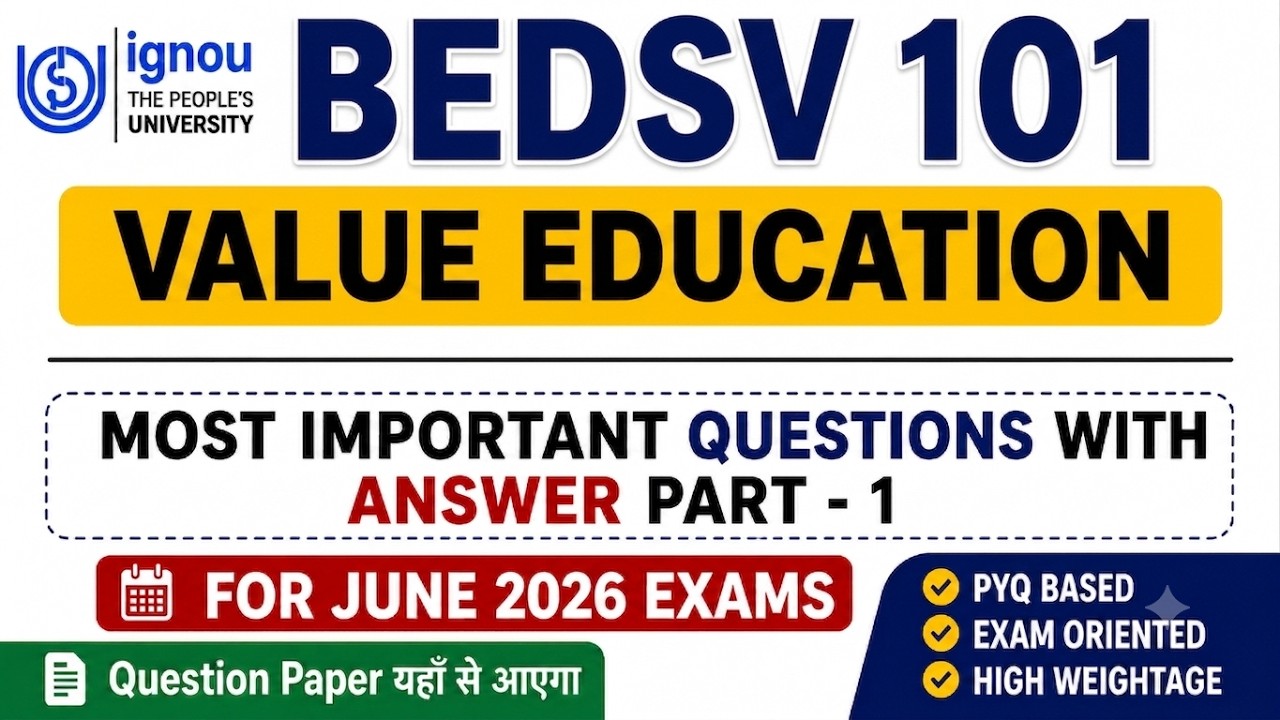 BEDSV 101 | Value Education | BEDSV 101 Important Questions June 2026 | IGNOU BEDSV 101 Paper
