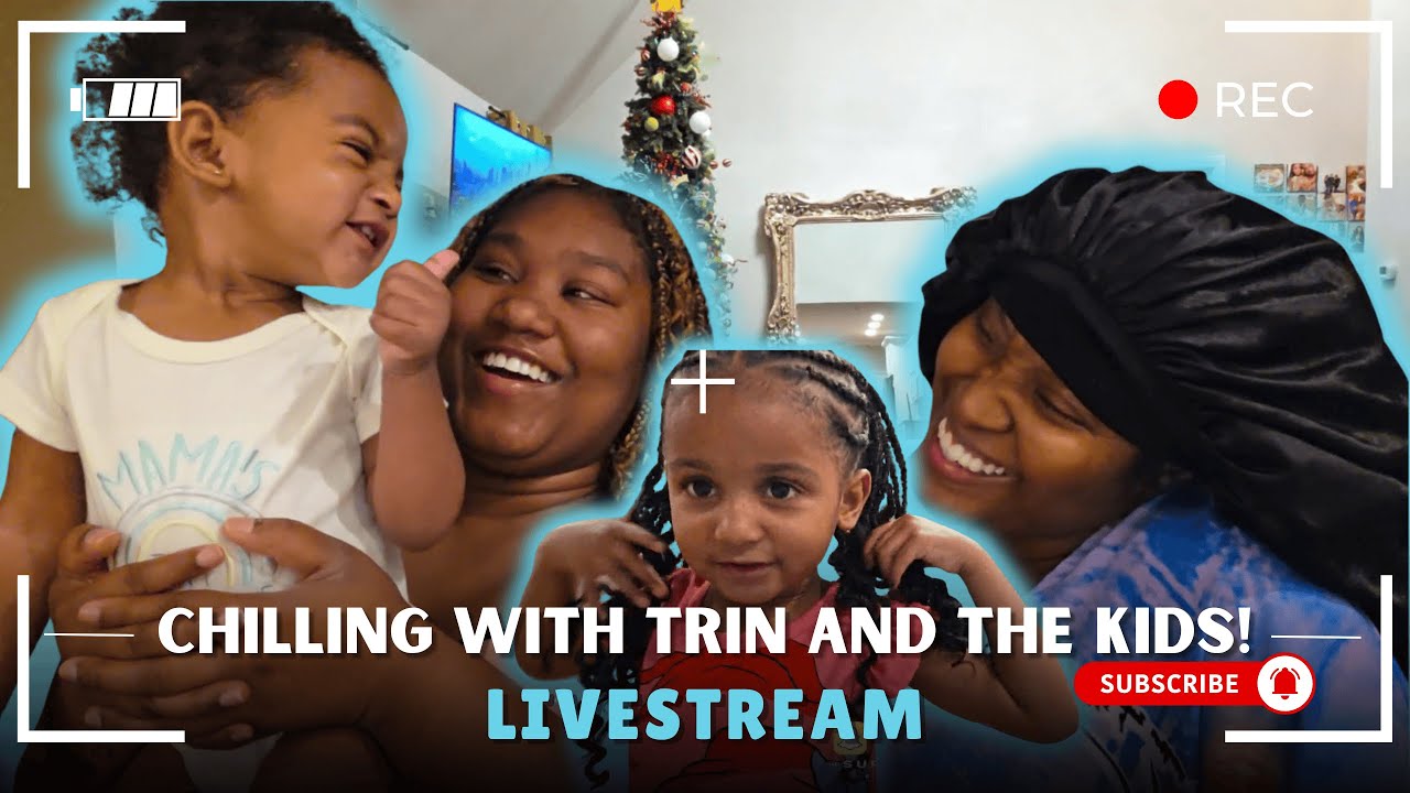 AT HOME WITH THE KIDS AND TRIN!!!