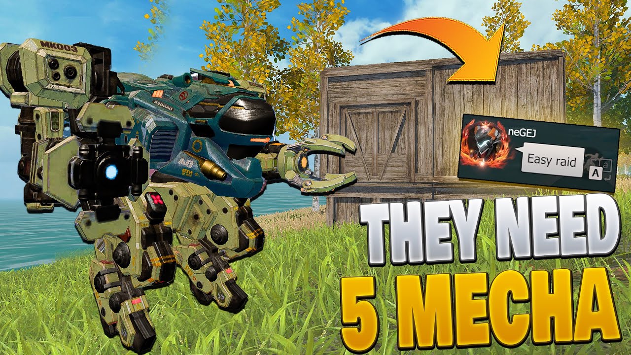They really said ez raid when they needed 5 mecha to raid our wood base  Last island of survival