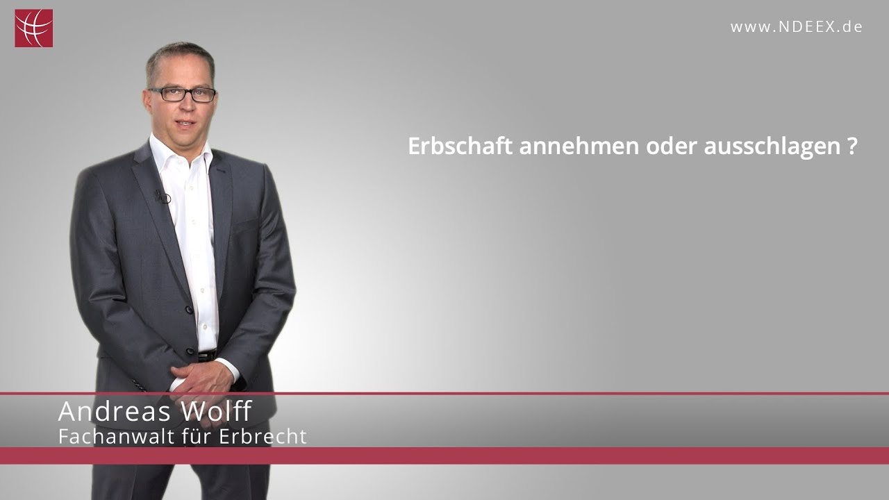 Erbschaft annehmen oder ausschlagen? | NDEEX