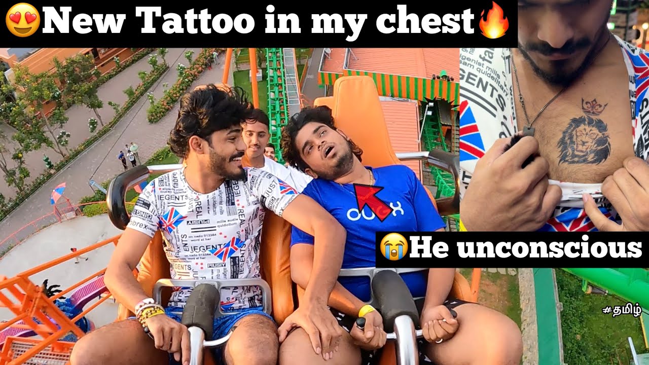 😱New Tattoo in my chest🔥 but 😭he was unconscious💔| My mistake | TTF | Thrilling experience wonderla