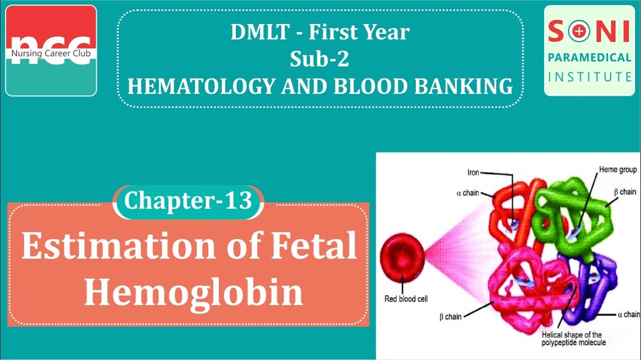 DMLT 1.2.13 – Estimation of fetal hemoglobin