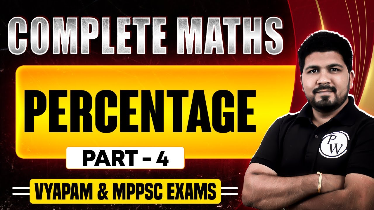 MPPSC & VYAPAM 2024 Maths | Percentage in Maths for MPPSC, VYAPAM & All MP Exams 2024 | Part-4