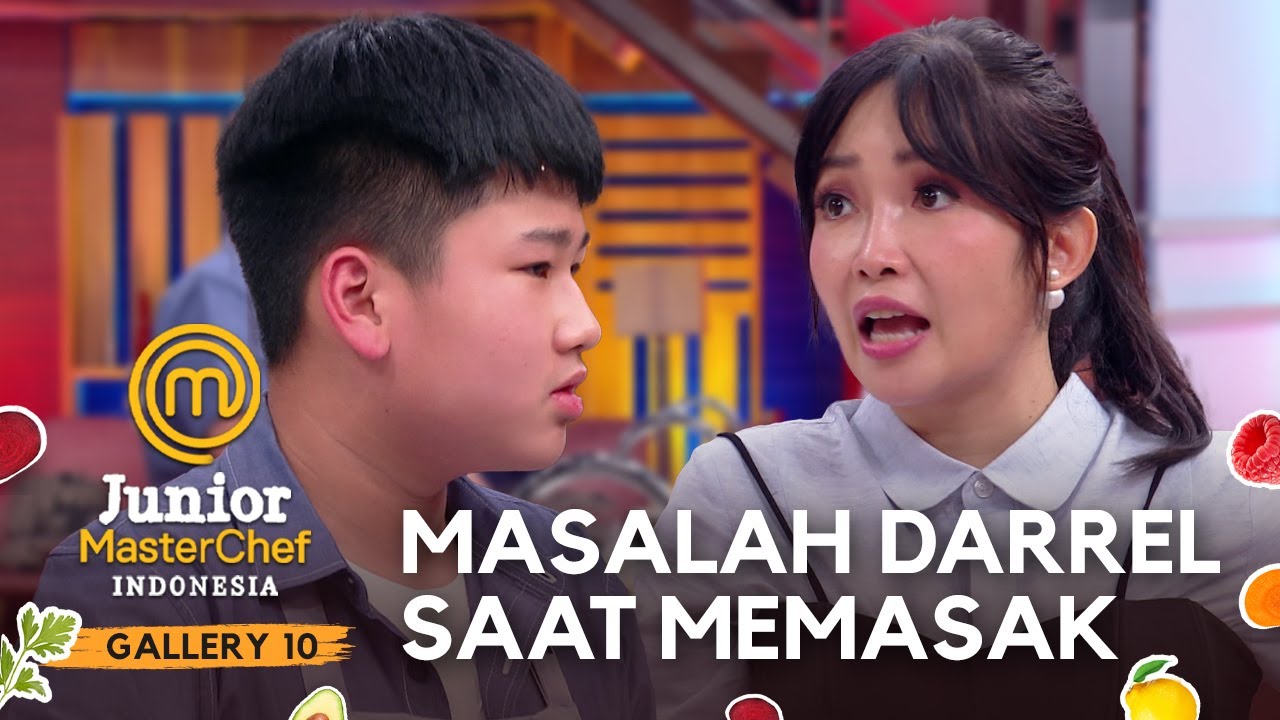 Gugup?! Darrel Alami Masalah Saat Masak | GALLERY 10 | JUNIOR MASTERCHEF INDONESIA