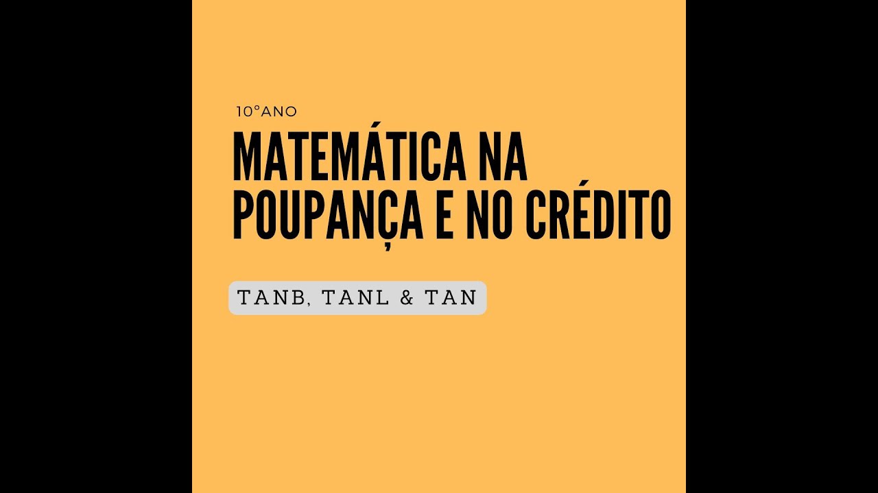 10&ordm; ano | Matem&aacute;tica na poupan&ccedil;a e no cr&eacute;dito (novo programa) | V&iacute;deo 15