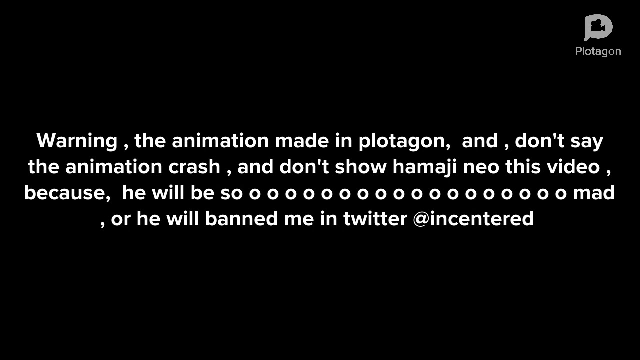Hamaji neo gets bully by the Android ( plotagon )