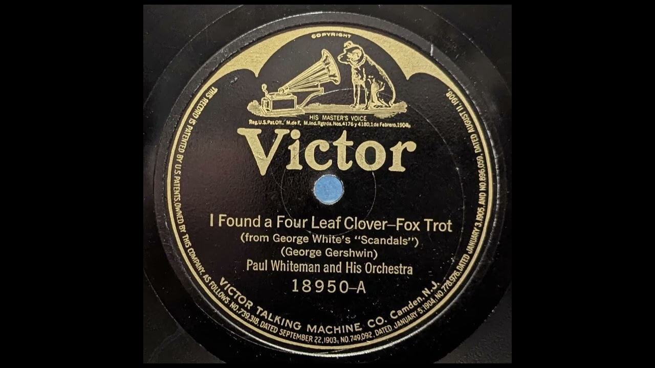 Paul Whiteman and His Orchestra - I Found a Four Leaf Clover (1922)