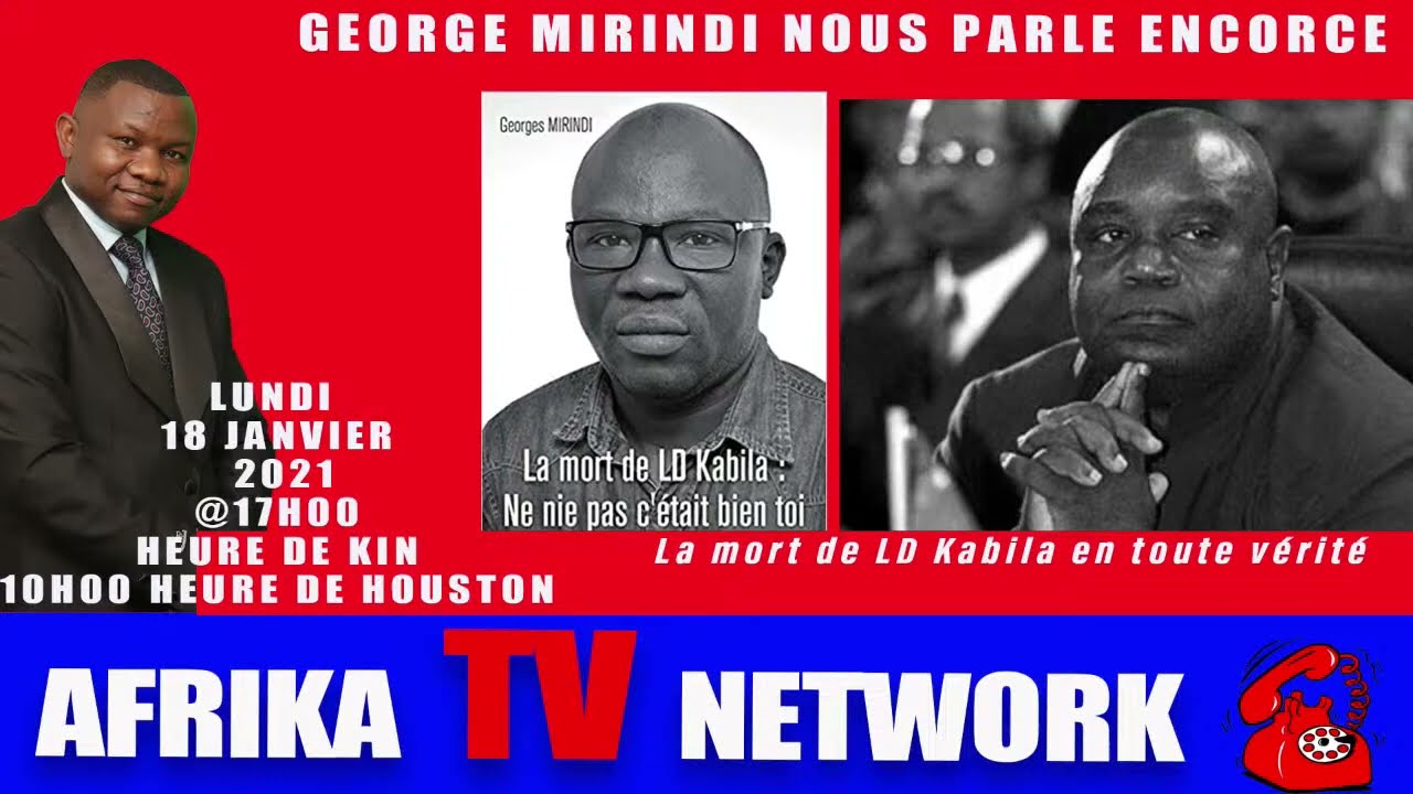 ARCHIVES D'ATN:GEORGES MIRINDI  CHARGE JOSEPH KABILA, EDDY KAPEND,MOTA SUR LA MORT DE KABILA (2)