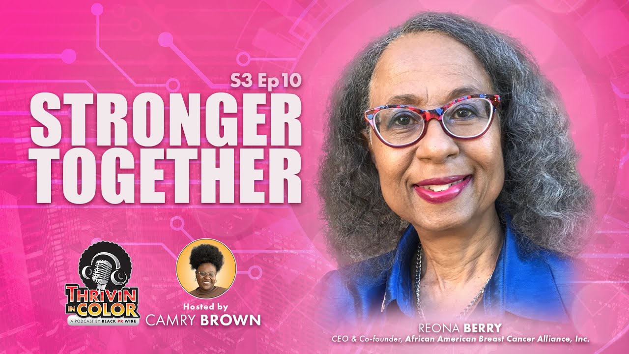 Thrivin’ in Color | Stronger Together: Reona Berry on Breast Cancer Awareness