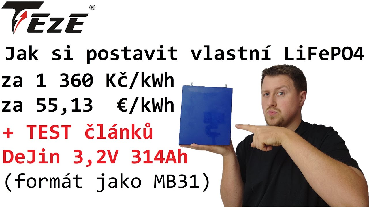 Sestavte si vlastní LiFePO4 akupack + Test Dejin 314Ah od TezePower