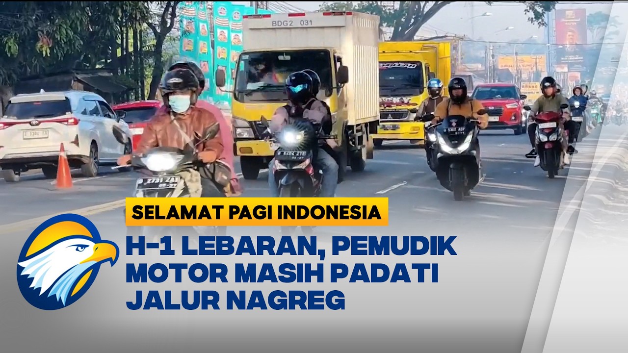 Arus Mudik Nagreg Mulai Lancar, Pemotor Tetap Mengalir - [Selamat Pagi Indonesia]