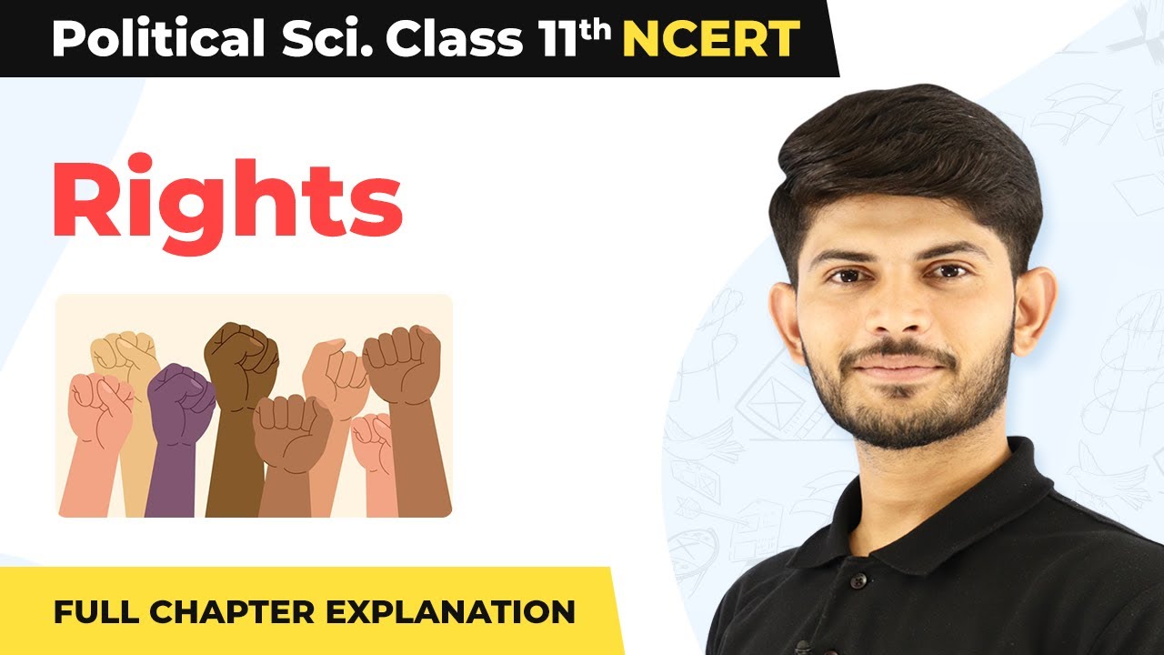 Class 11 Political Science Chapter 5 | Rights Full Chapter Explanation