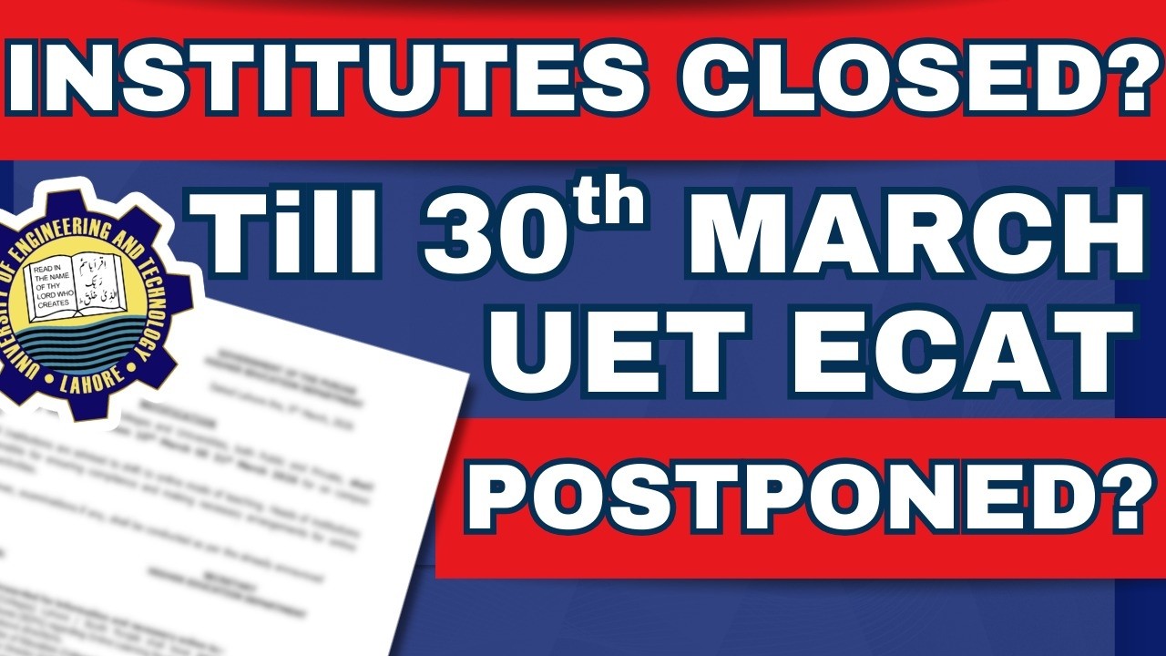 UET ECAT Test Date Update I Educational Institutes Closed Update I How to Prepare UET ECAT From Home