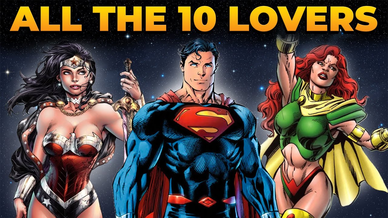 Every Woman Superman Hooked Up With