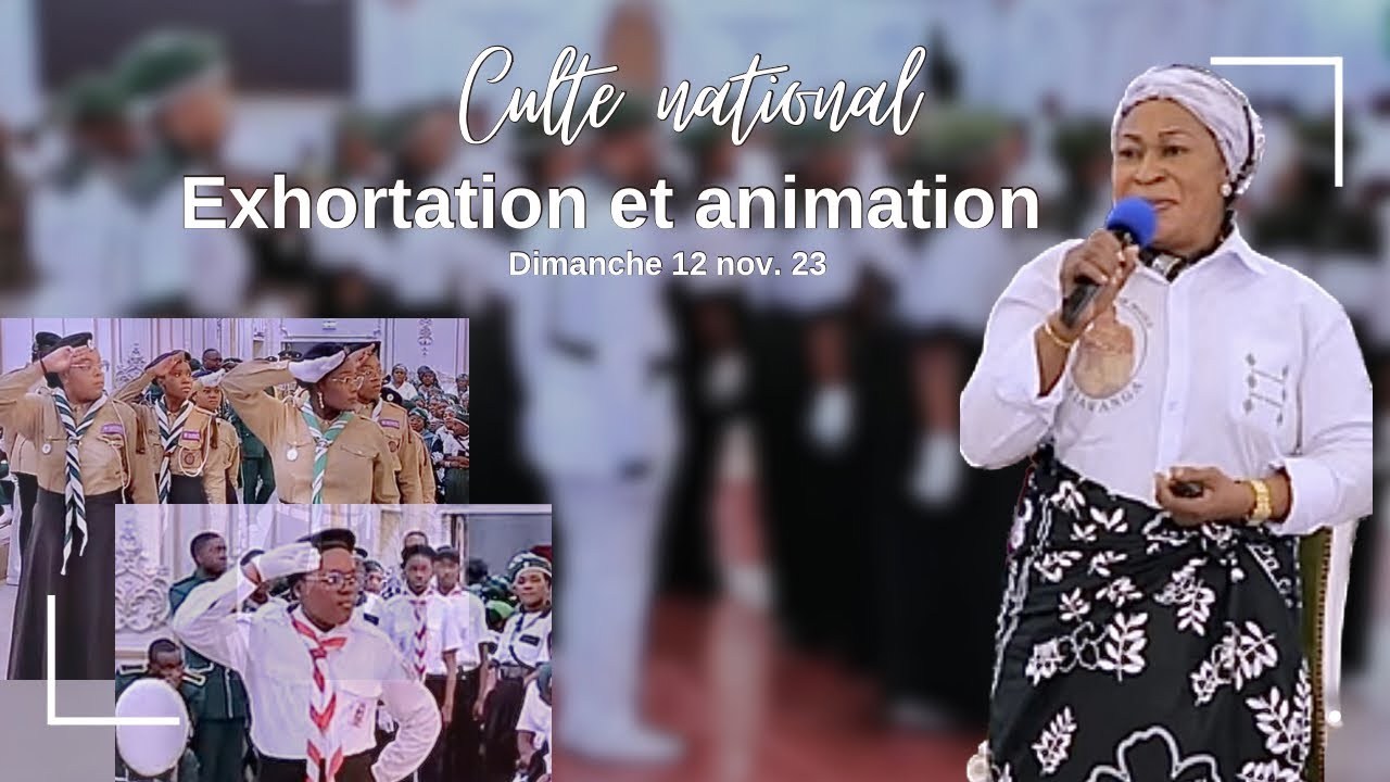 CULTE NATIONAL EN FRANCE : ANIMATION + EXHORTATION DE MAMAN MARIE MUILU KINA DIMANCHE 12 NOV 2023