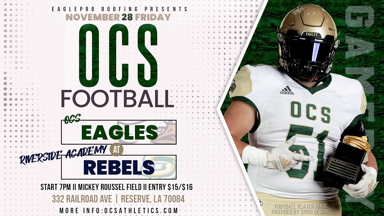 OCS Eagles at Riverside Academy Rebels | Playoffs - Week 3 | 11.28.25