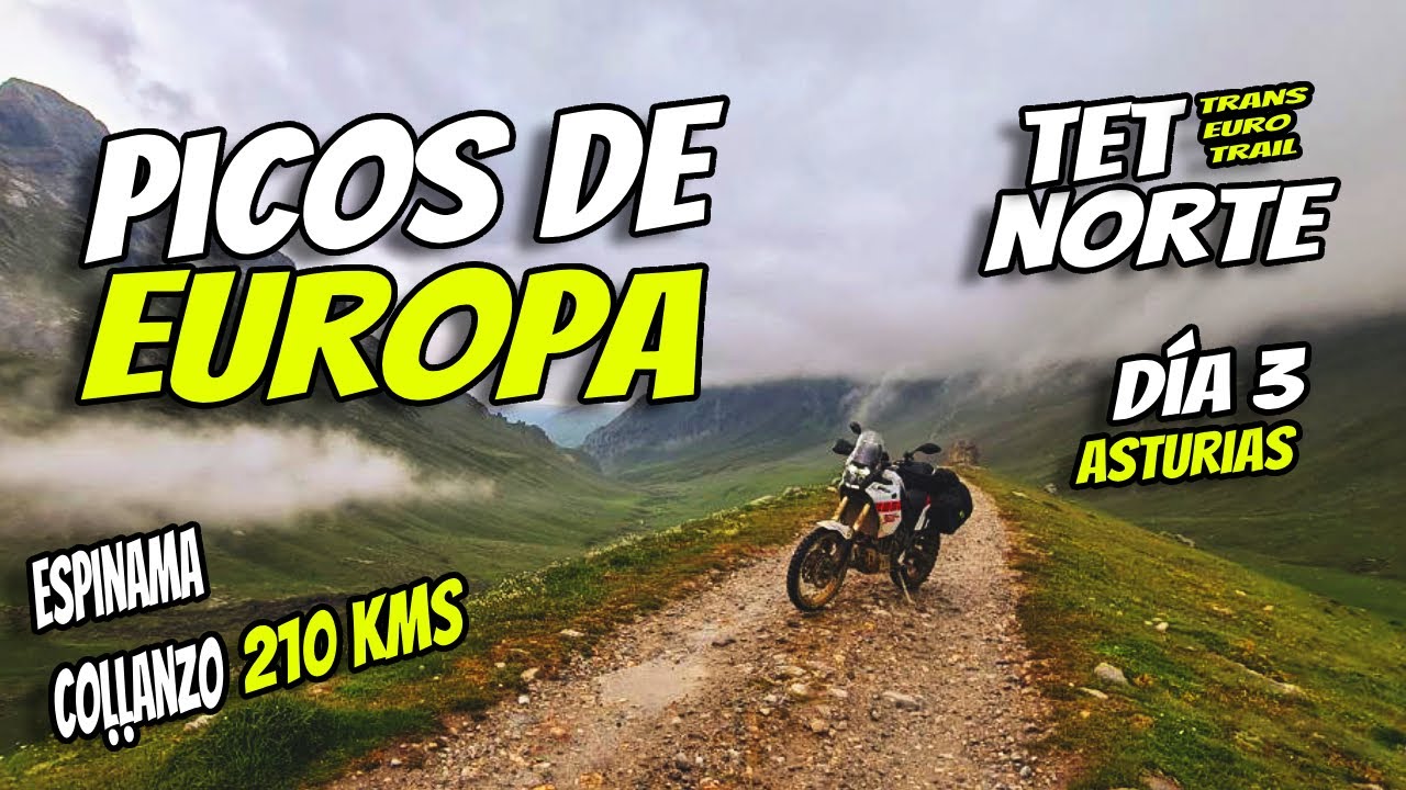 TET Norte 🌲 Día 3 Asturias ⛏️ Picos de Europa Moto Trail OffRoad