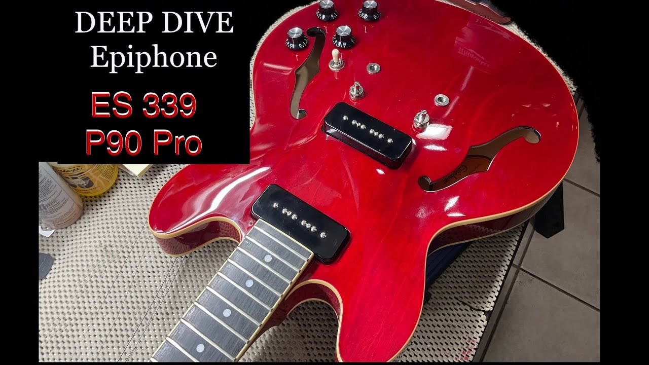 DEEP DIVE: EPIPHONE ES 339 P90 PRO Cherry ￼| David ￼