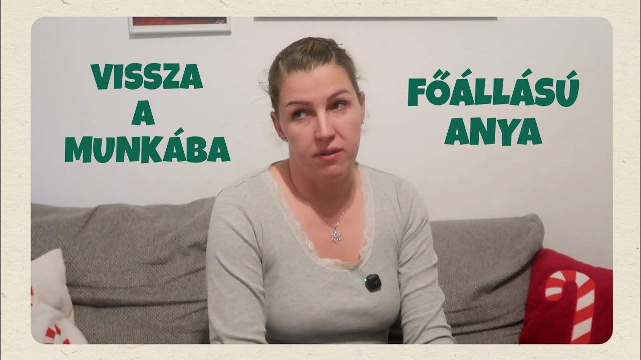 FŐÁLLÁSÚ ANYA VAGY VISSZA A MUNKÁBA?