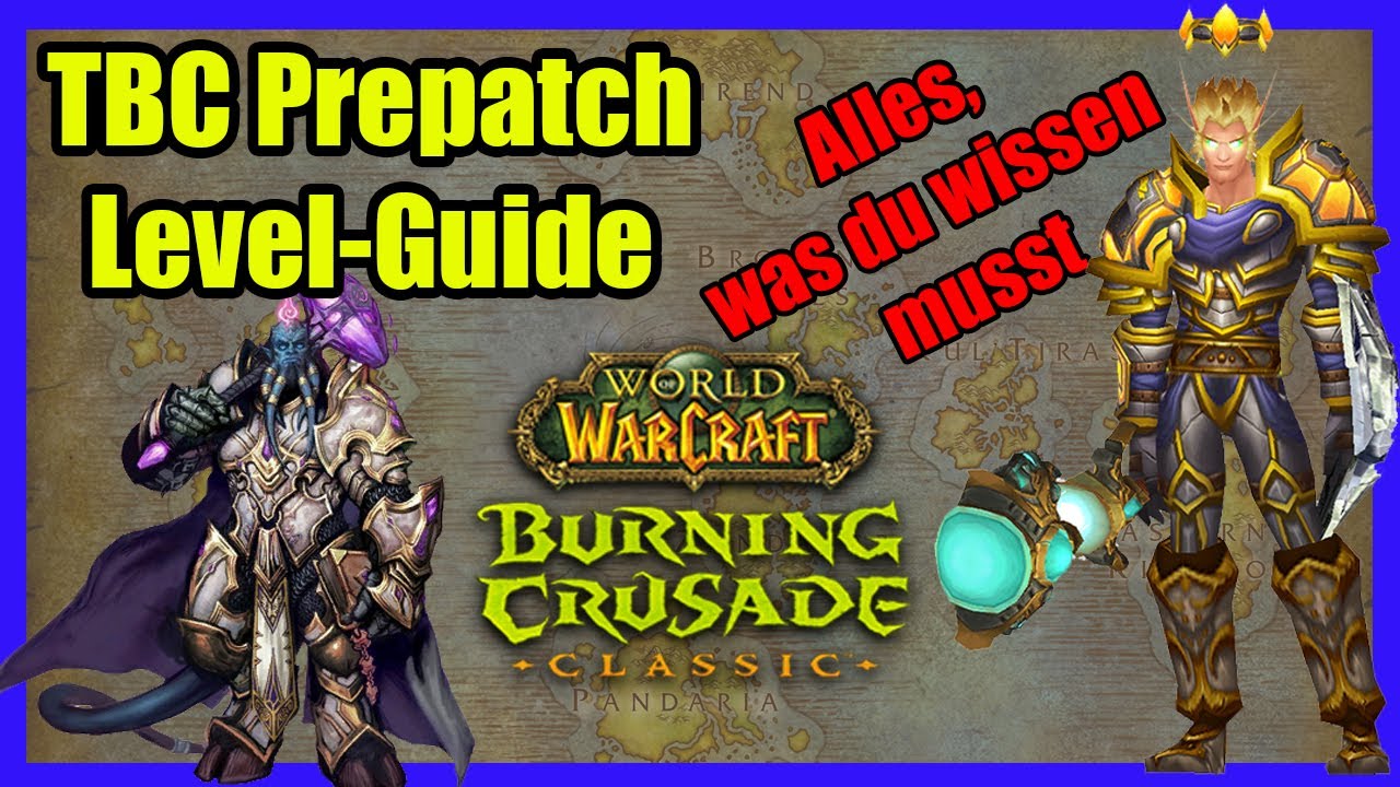 Level Guide TBC Classic Prepatch - Blutelfen Paladin, Draenei Schamane - alles was du wissen musst!