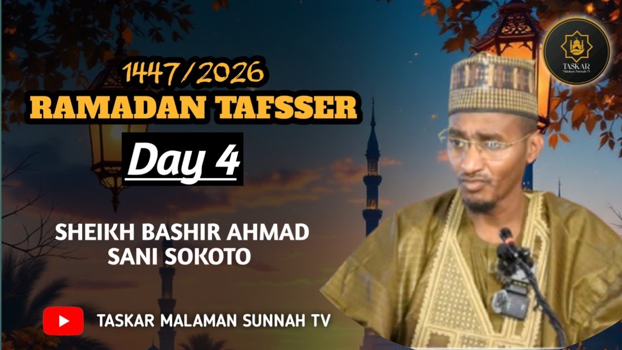 05))= RAMADAN TAFSEER 1447-2026 - Tareda Sheikh Bashir Ahmad Sani Sokoto Hafizahullah