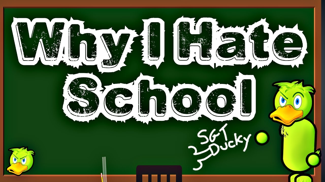 Things I Hate About School