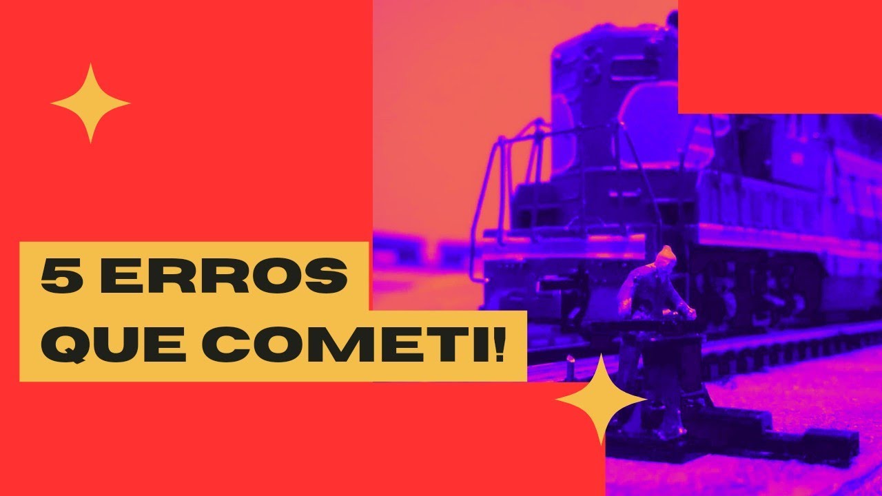 5 erros do iniciante | Ferreomodelismo Frateschi | Maquete Escala HO