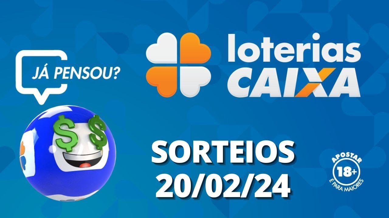 Loterias CAIXA: Mega-Sena, Quina, Lotofácil e mais 20/02/2024