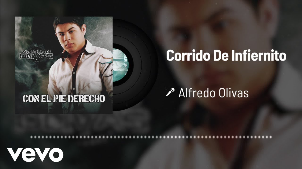 Alfredo Olivas - El Corrido Del Infiernito (Audio)