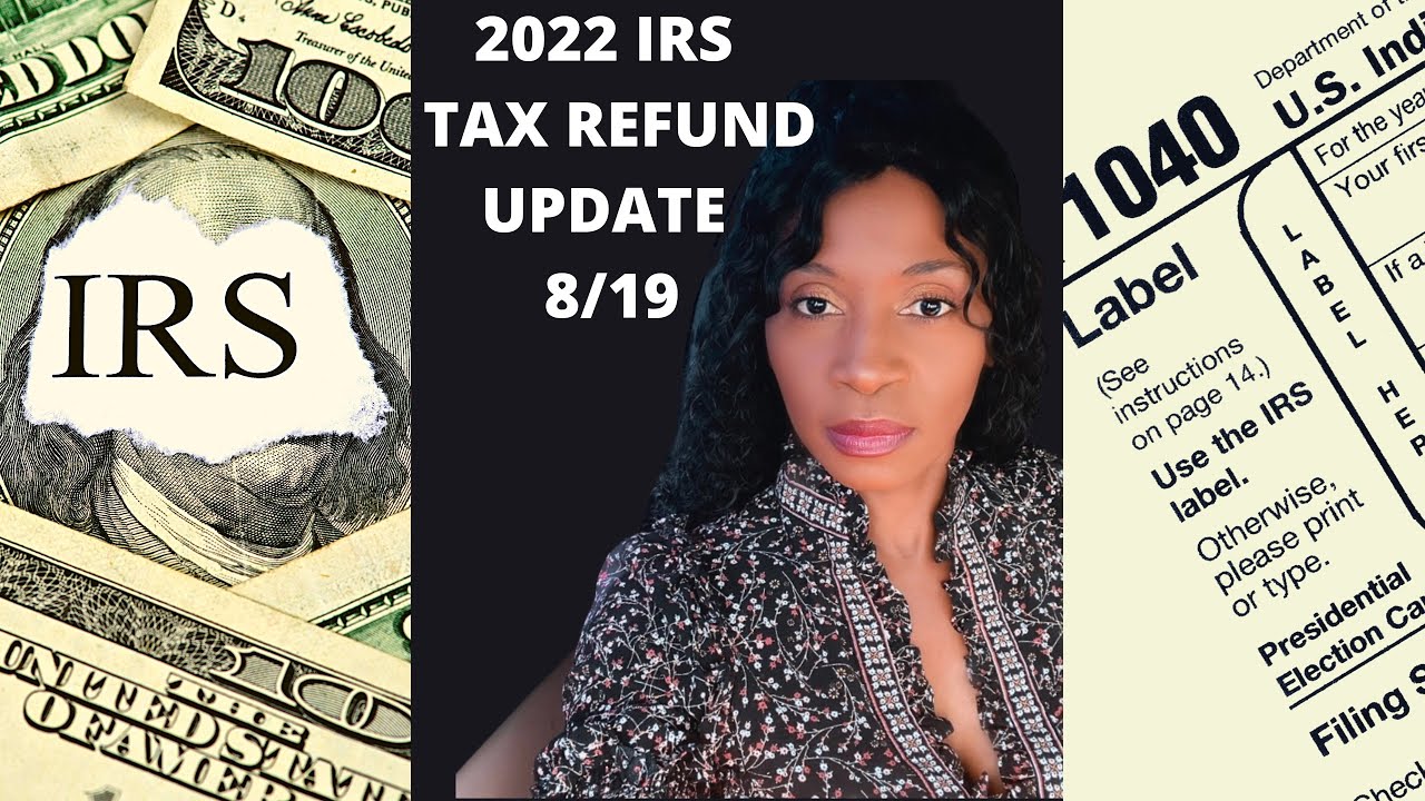 ✅ MORE REFUNDS APPROVED 8/19/2022 -IRS tax refunds and AMENDED Tax refunds UPDATE 2022