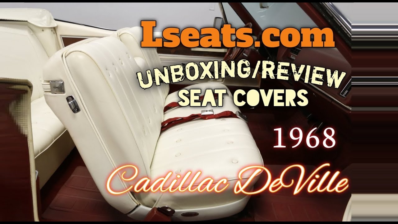Lseats.com  seat cover review/unboxing (1968 Cadillac DeVille Convertible)