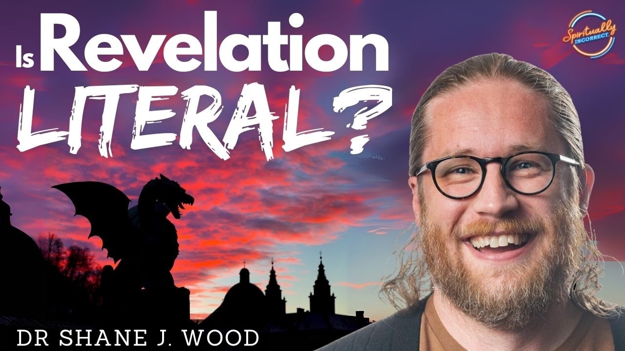 Decoding Revelation: How to Interpret the Bible’s Strangest Book | Dr. Shane Wood