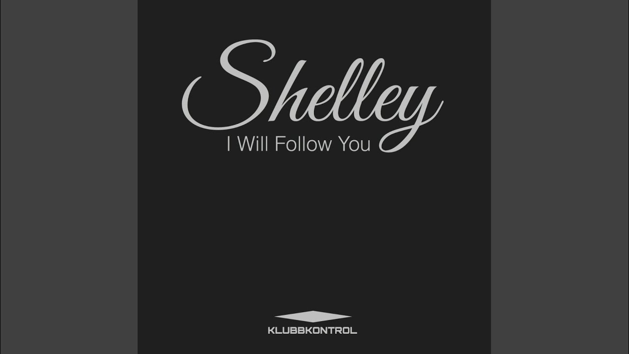 I Will Follow You (Extended Mix)