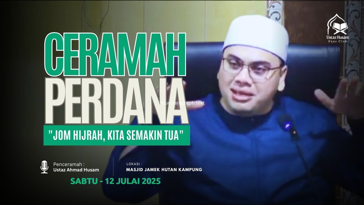 12.07.2025 I CERAMAH PERDANA | USTAZ HUSAM