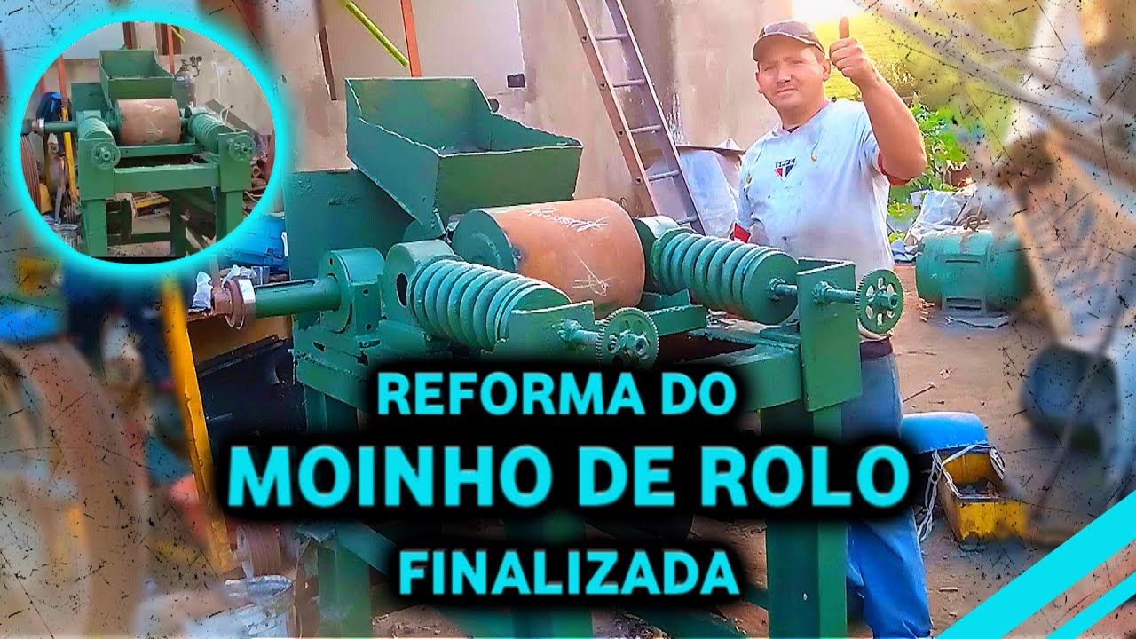 ⚙️REFORMA DO MOINHO DE ROLO FINALIZADA !