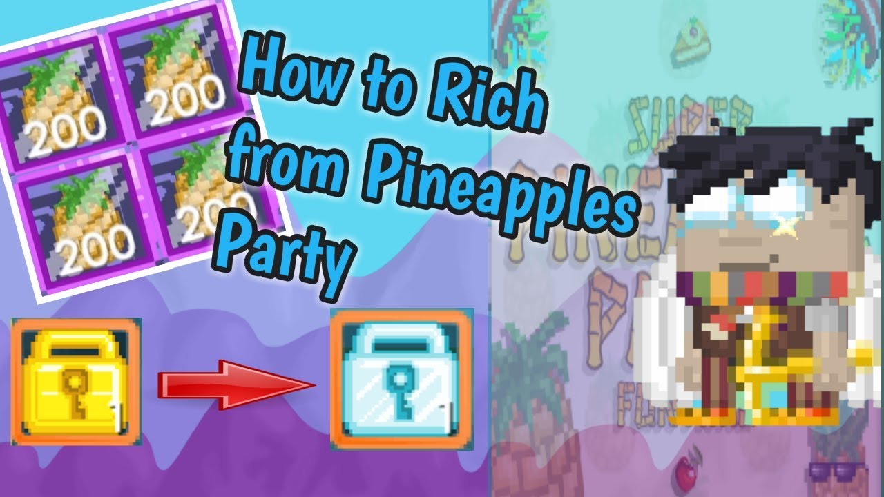 How to Rich from Super Pineapple Party - Growtopia How to Rich #1