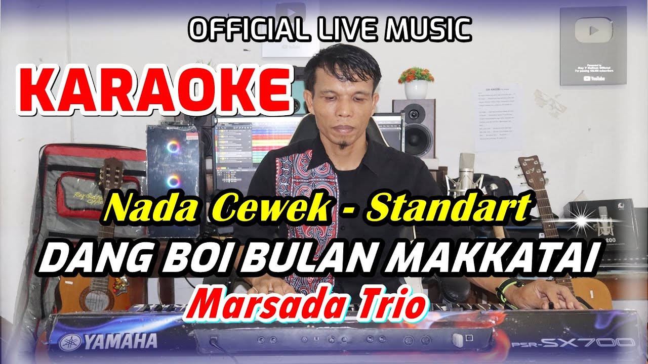 KARAOKE DANG BOI BULAN MAKKATAI - NADA STANDART CEWEK - G = DO