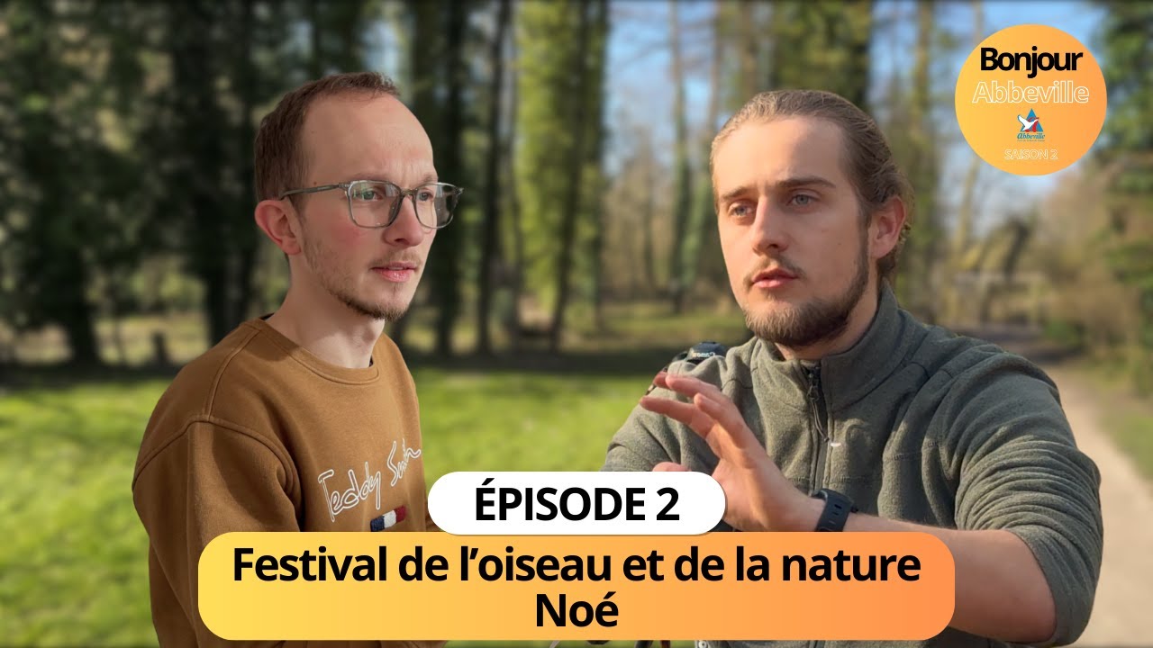 Bonjour Abbeville - Épisode 2/Saison 2 - Spécial Nature